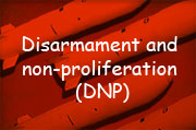 Disarmament and Non-Proliferation
