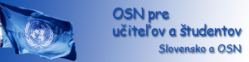 OSN pre učiteľov a študentov - Slovenská republika a OSN